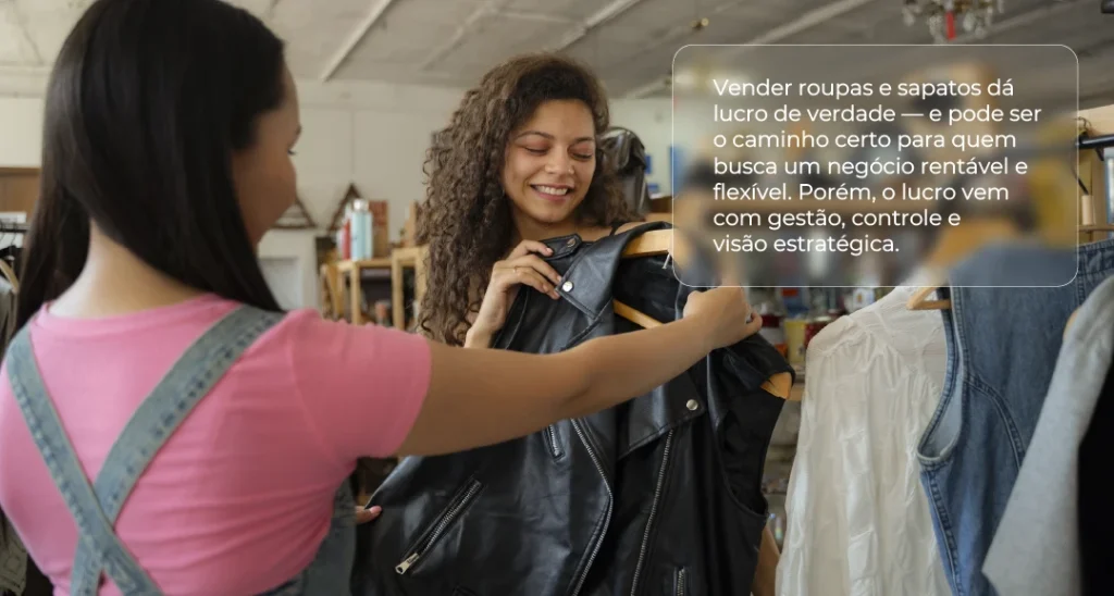 Vender Sapatos e Roupas Dá lucro? Sim e muito